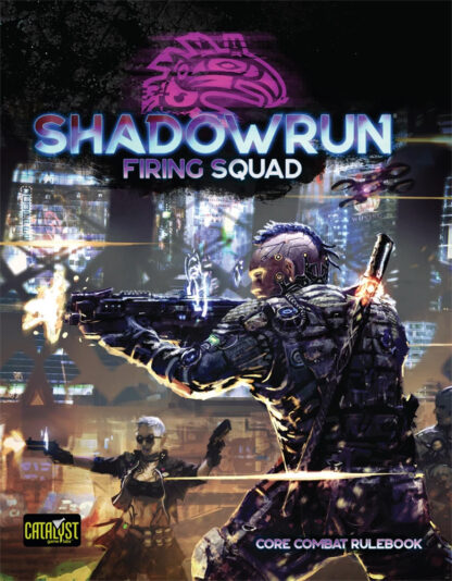Firing Squad Core Combat Rulebook | Shadowrun