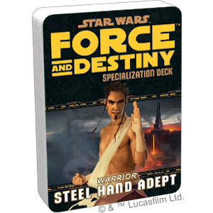 Steel Hand Adept Specialisation Deck | Star Wars: Force and Destiny